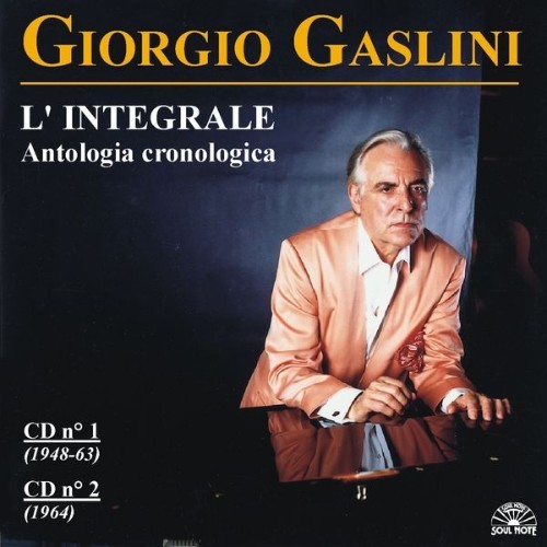 Giorgio Gaslini - L'Integrale - N¬∞ 1 - N¬∞ 2 - 2002