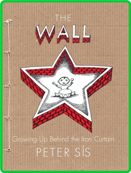 The Wall - Growing Up Behind the Iron Curtain FIR8OJSK_o