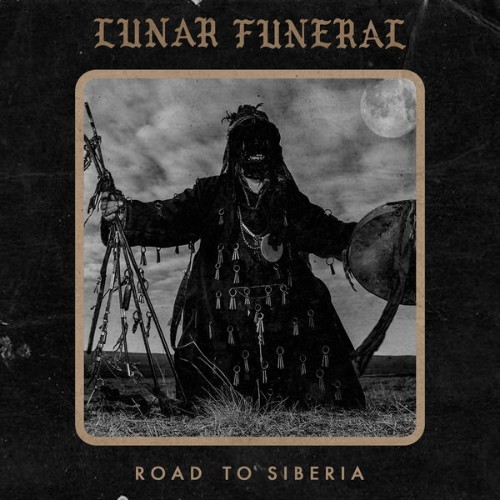 Lunar Funeral - Road to Siberia - 2021