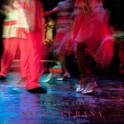 Salsa Cubana - The Latin Soul - 2022