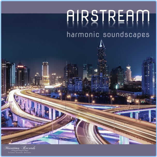 Airstream Airstream Harmonic Sound Scapes (2024) WEB [FLAC] 16BITS 44 1KHZ YndPExHq_o