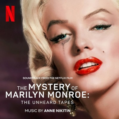 The Mystery Of Marilyn Monroe: The Unheard Tapes Soundtrack (by Anne ...