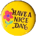 have a nice day, with a pink flower to the left