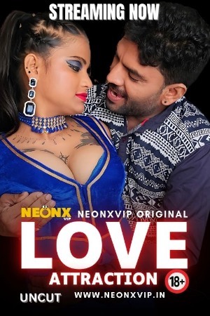 Love Attraction 2024 Hindi NeonX Short Films 720p HDRip Download