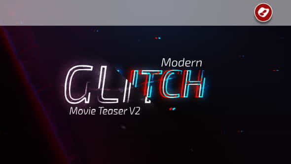 Modern Glitch MovieTeaser V2 - VideoHive 12784121
