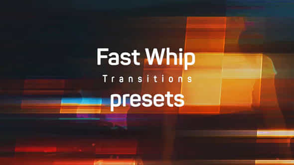Fast Whip Transitions - VideoHive 39552372