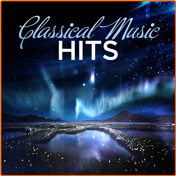 Various Artists - Classical Music Hits (2024) [320 Kbps] Hoa3BrP6_o