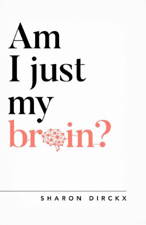 Am I Just My Brain