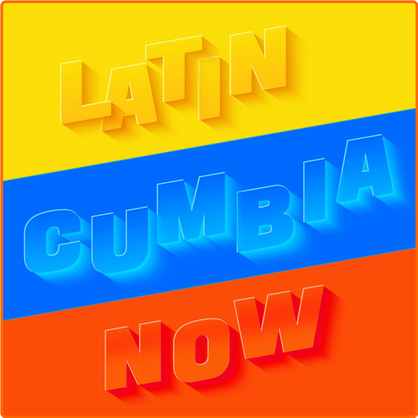 Various Artists - Latin Cumbia Now (2024) [320 Kbps] YWJ3u6RD_o