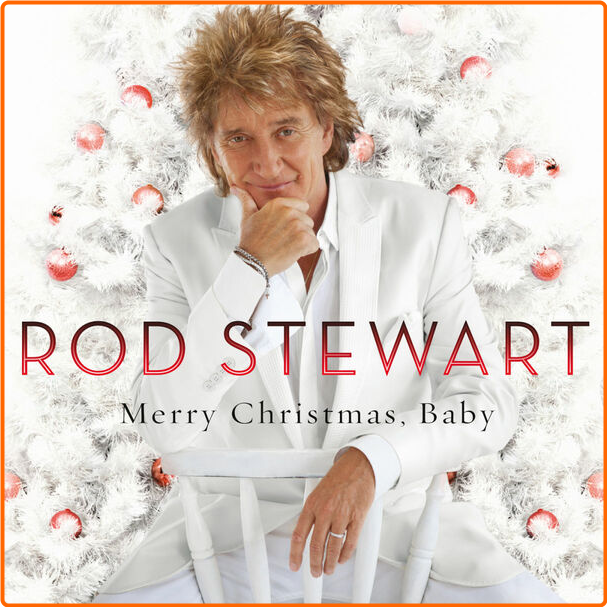 Rod Stewart Merry Christmas, Baby Deluxe Edition (2024) [FLAC] 16BITS 44 1KHZ TlAzYYnk_o