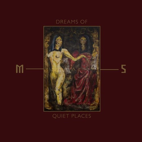 Mord'a'Stigmata - Dreams of Quiet Places - 2019