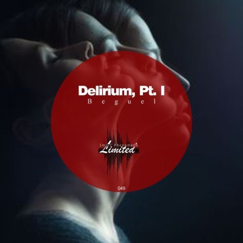 Beguel - Delirium, Pt  I - 2021