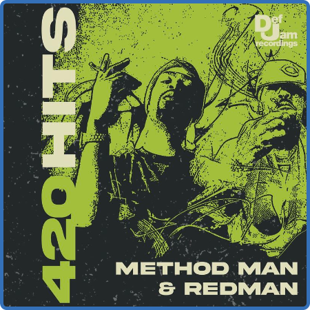 Method Man & Redman - 420 Hits  Method Man & Redman (2022)