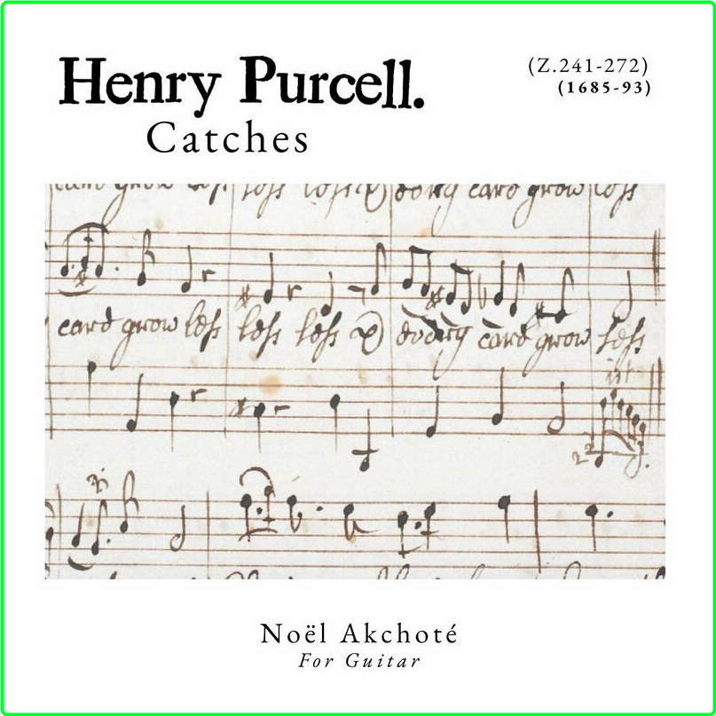 Noël Akchoté Catches Z 241 272, Purcell For Guitar (2024) WEB [FLAC] 16BITS 44 1KHZ ZEp4CDG4_o