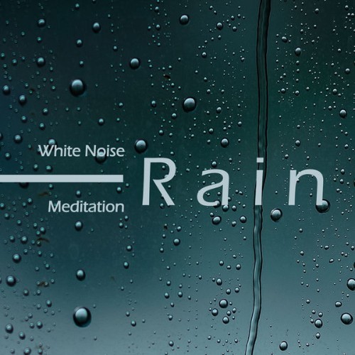 Noble Music Relaxing - White Noise Meditation Rain Sounds ASMR - 2021