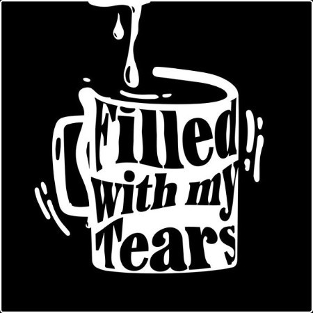 Various Artists - Filled With My Tears (2024) Mp3 320kbps  GfX6rFfl_o