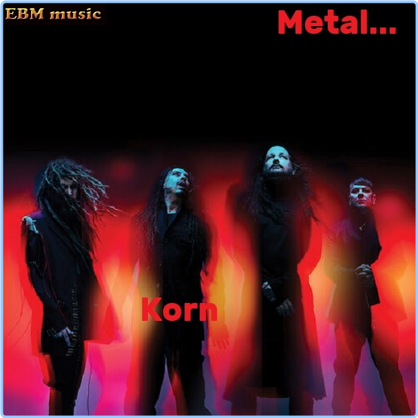 Metal Korn (2024) WEB [FLAC] 16BITS 44 1KHZ UMTKrLNb_o