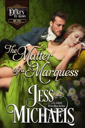 The Matter of a Marquess - Jess Michaels