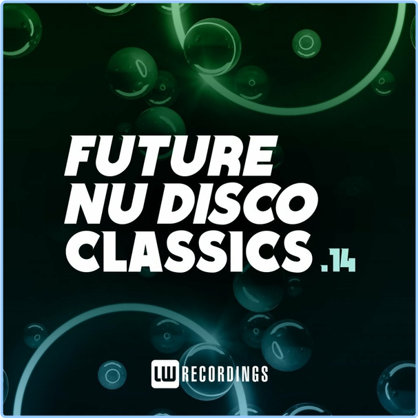 Various Artists - Future Nu Disco Classics, Vol 14 WEB [320 Kbps] UQd2aHZQ_o