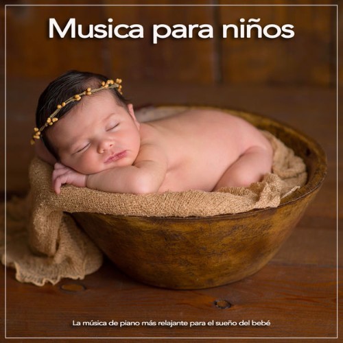 Musica Para Dormir Bebes - Musica para niños La música de piano más relajante para el sueño del b...