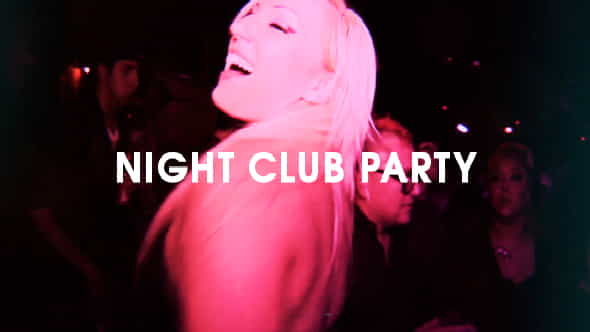 Night Club Party - VideoHive 18837935