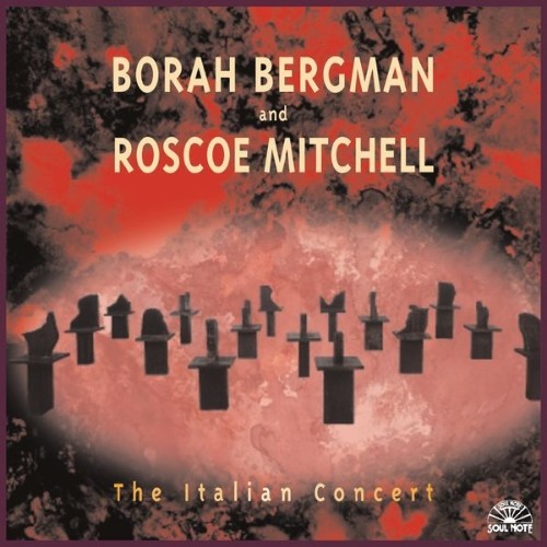 Roscoe Mitchell - The Italian Concert - 2002