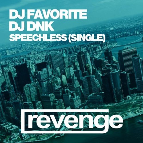 DJ Favorite - Speechless (Official Single) - 2016