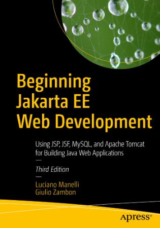 Beginning Jakarta EE Web Development Using JSP, JSF, MySQL, and Apache Tomcat for ...