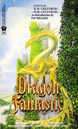 Dragon Fantastic by Roslind M  Greenberg & Martin H  Greenberg (Eds )