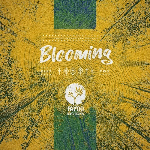 Faygo - Blooming #2 (Roots Revival) (2022) MP3