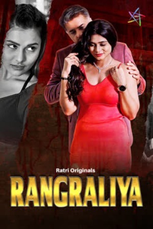 Rangraliya (2025) Hindi Season 1 Episodes 1-3 Ratri WEB Series 720p HDRip 1Click Download (NO Harbal ADS)