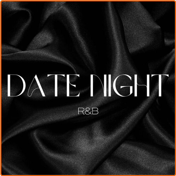 Various Artists - Date Night R&B (2024) [320 Kbps] IBshp4kQ_o