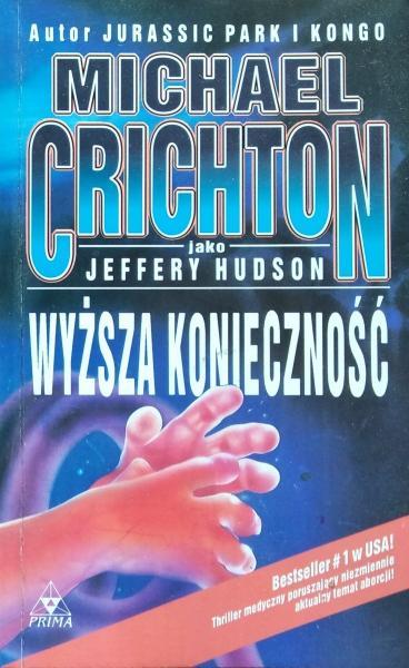 Michael Crichton - Wyższa konieczność