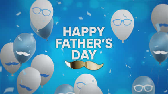 Happy Fathers Day - VideoHive 38337589