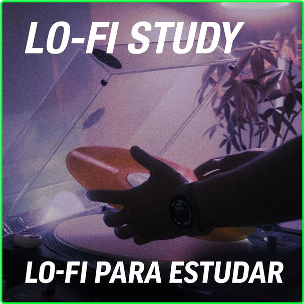 Various Artists - Lo-Fi Study - Lofi Para Estudar (2024) [320 Kbps] S9K5pFqF_o