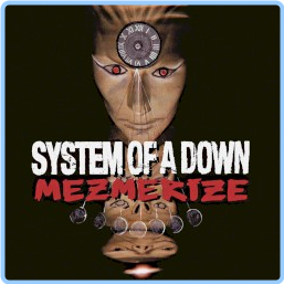 System Of A Down Mezmerize (2005) [FLAC] 88 3x0Qj7Yy_o