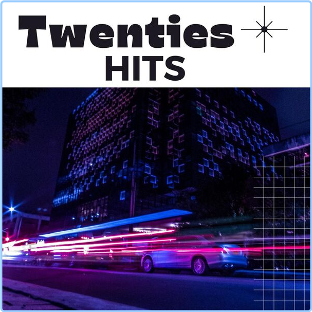 Various Artists - Twenties Hits (2024) [320 Kbps] B7R6Y0um_o