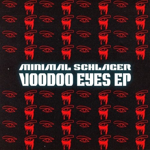 Minimal Schlager - Voodoo Eyes - 2021