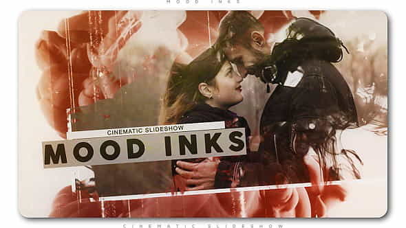 Mood Inks Cinematic Slideshow - VideoHive 21266771