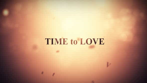 Time to love - VideoHive 144195