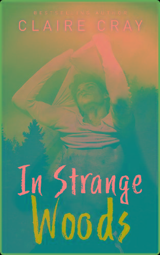 In Strange Woods - Claire Cray