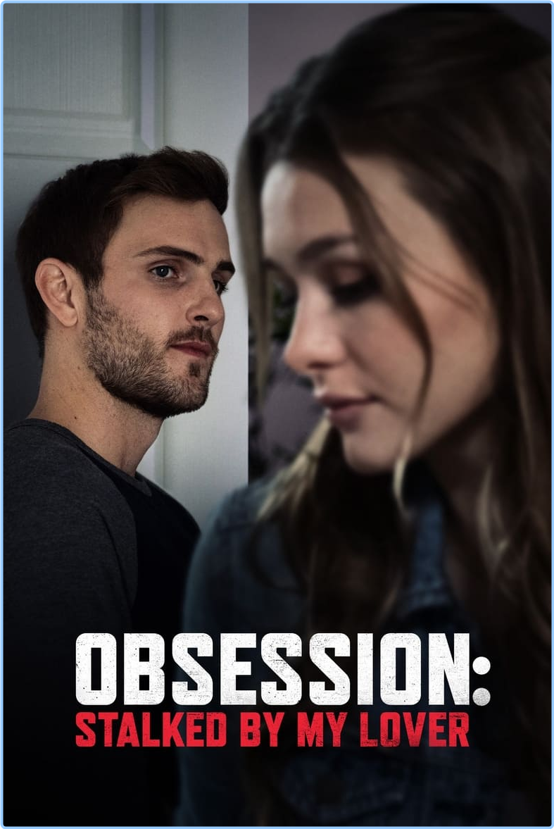 Obsession Stalked By My Lover (2020) [1080p] WEBrip (x264) URIWD0Vi_o