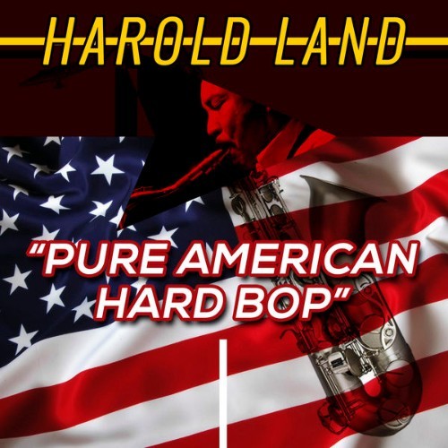 Harold Land - Pure American Hard Bop - 2015