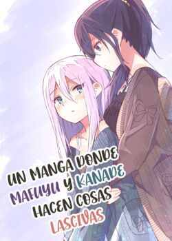 un-manga-donde-mafuyu-y-kanade-hacen-cosas-lascivas