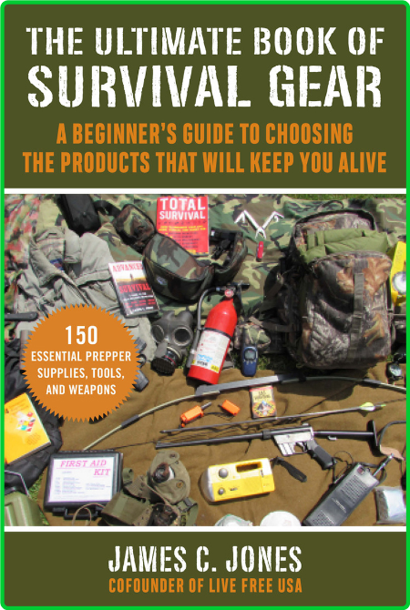 The Ultimate Book Of Survival Gear