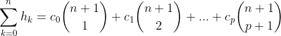 \sum _{k=0}^nh_k=c_0\binom{n+1}{1}+c_1\binom{n+1}{2}+...+c_p\binom{n+1}{p+1}