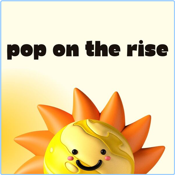 Various Artists - Pop On The Rise (2024) [320 Kbps] 3QBUEYuh_o