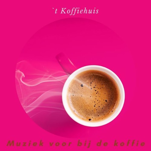 `t Koffiehuis - Muxziek Voor Bij de Koffie - 2021