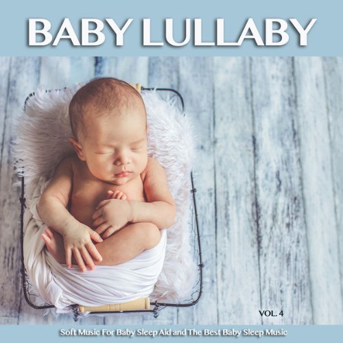 Baby Sleep Music - Baby Lullaby Soft Music For Baby Sleep Aid and The Best Baby Sleep Music, Vol ...