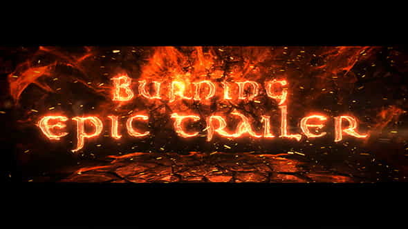 Burning Epic Trailer - VideoHive 17451804